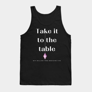 Take It to the Table Tank Top